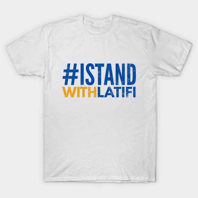 I stand with Latifi T-Shirt by throwback